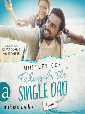 cover image of Falling for the Single Dad--Liam--Single Dads of Seattle, Band 10